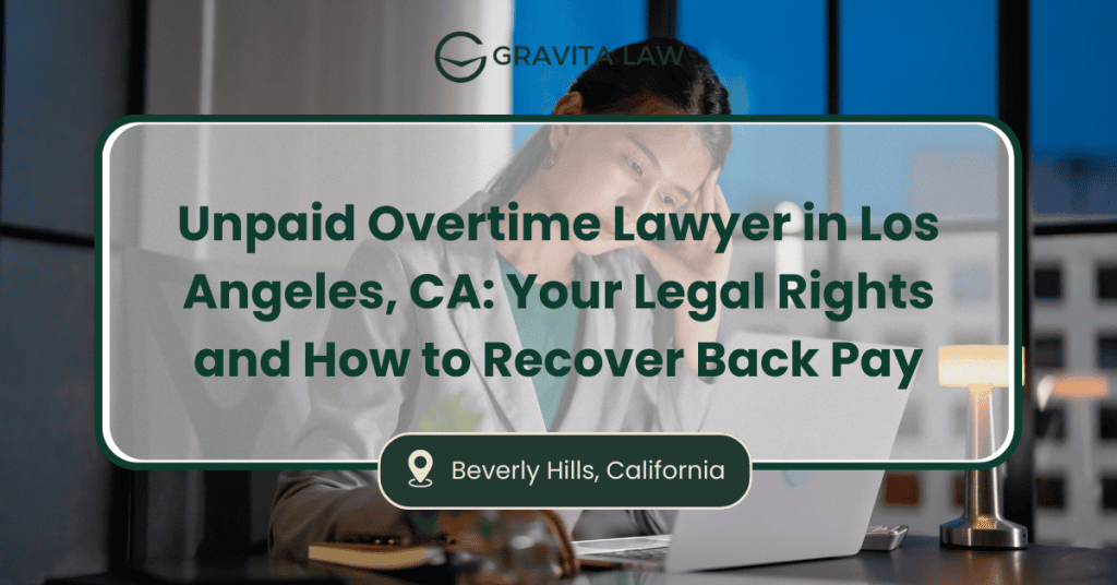 unpaid overtime lawyer los angeles
