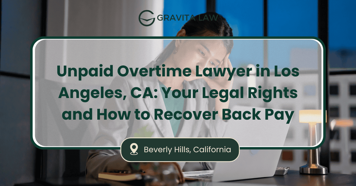 unpaid overtime lawyer los angeles
