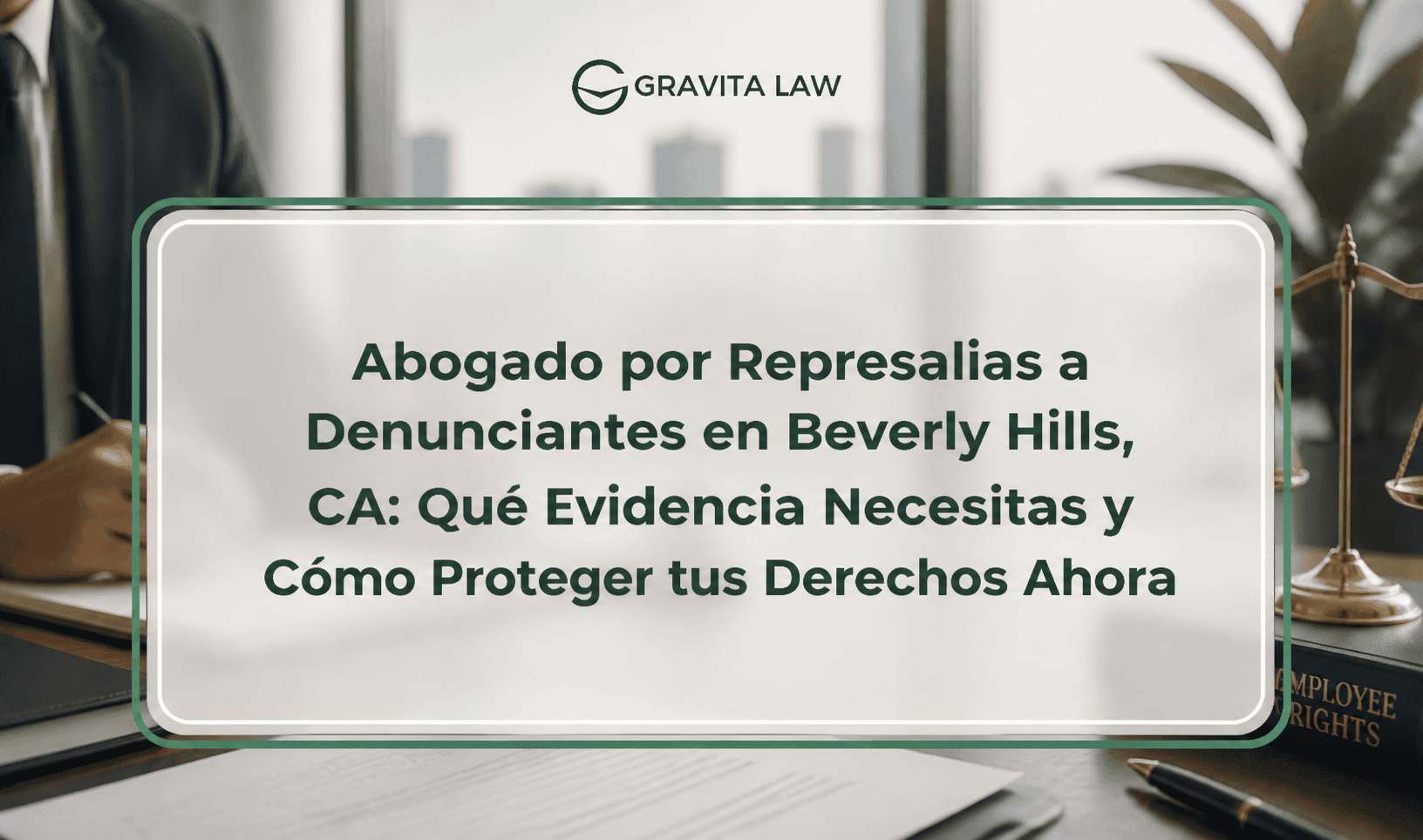 abogado por represalias a denunciantes beverly hills