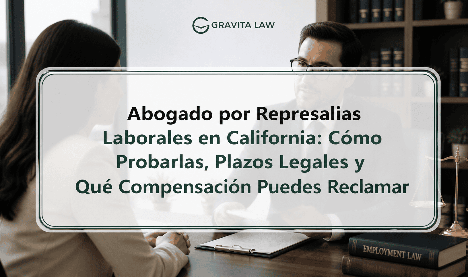 abogado por represalias laborales california