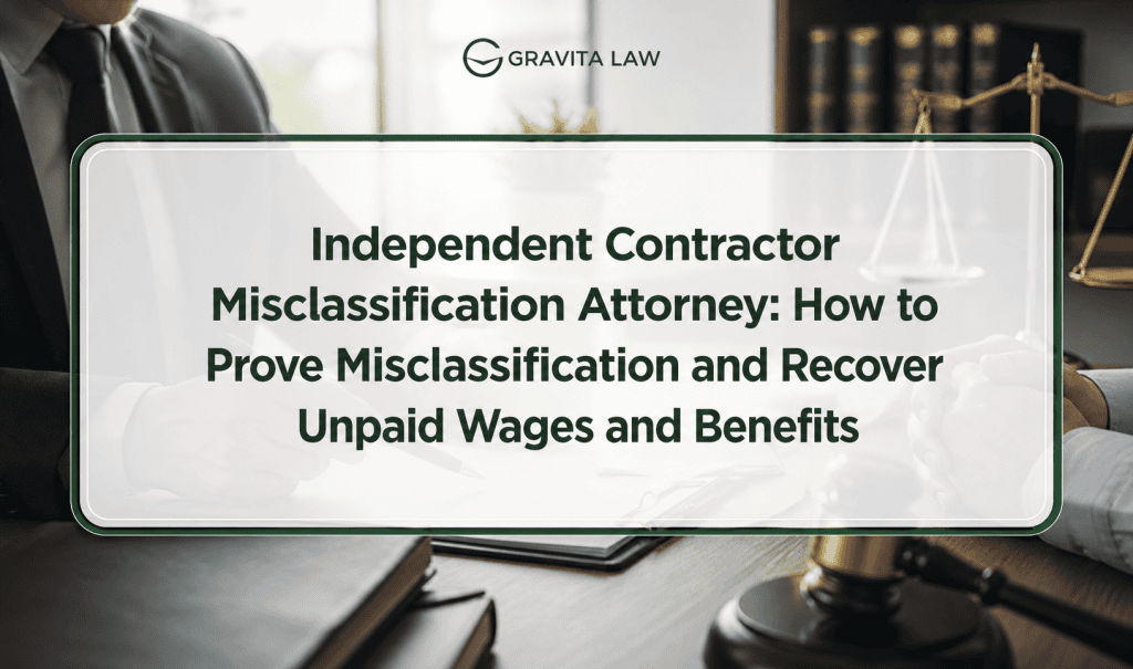 independent contractor misclassification attorney